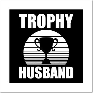 Trophy Husband w Posters and Art